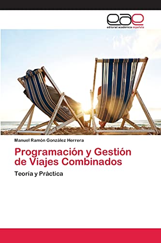 9783659077388: Programacin y Gestin de Viajes Combinados (Spanish Edition)