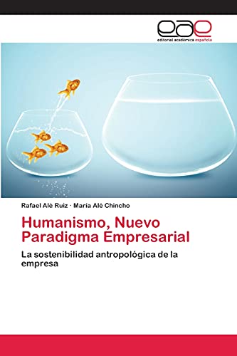 Stock image for Humanismo, Nuevo Paradigma Empresarial for sale by Chiron Media