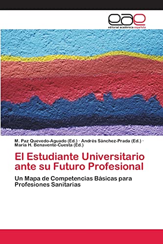 Imagen de archivo de El Estudiante Universitario ante su Futuro Profesional a la venta por Chiron Media