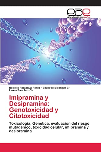 Beispielbild fr Imipramina y Desipramina: Genotoxicidad y Citotoxicidad zum Verkauf von Chiron Media