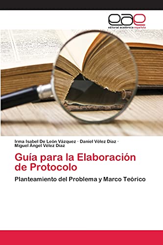 Stock image for Gua para la Elaboracin de Protocolo (Spanish Edition) for sale by Lucky's Textbooks