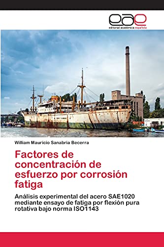 Stock image for Factores de concentracin de esfuerzo por corrosin fatiga for sale by PBShop.store US