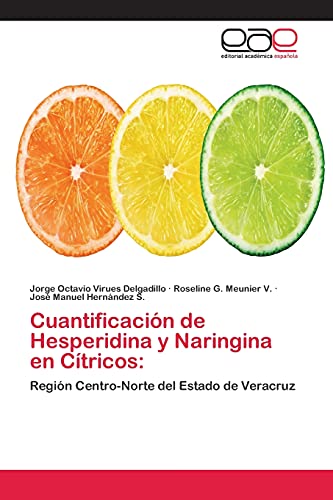 Imagen de archivo de Cuantificacion de Hesperidina y Naringina en Citricos: a la venta por Chiron Media