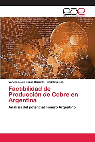 Stock image for Factibilidad de Produccion de Cobre en Argentina for sale by Chiron Media