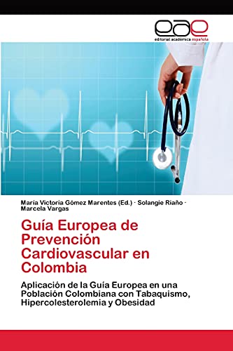 Stock image for Guia Europea de Prevencion Cardiovascular en Colombia for sale by Chiron Media