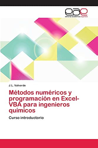 Imagen de archivo de Mtodos numricos y programacin en Excel-VBA para ingenieros qumicos: Curso introductorio (Spanish Edition) a la venta por Lucky's Textbooks