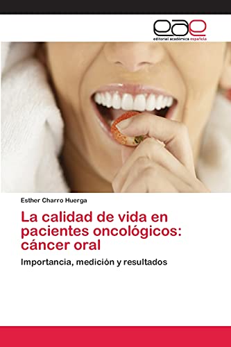Stock image for La calidad de vida en pacientes oncologicos: cancer oral for sale by Chiron Media