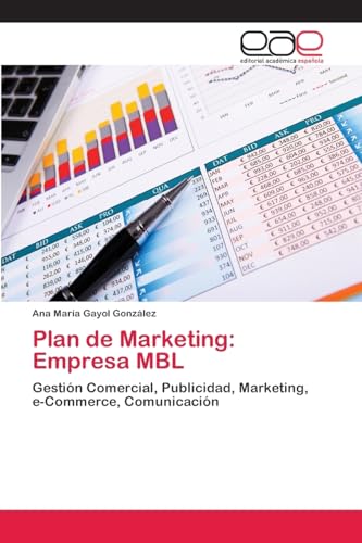 9783659085796: Plan de Marketing: Empresa MBL: Gestin Comercial, Publicidad, Marketing, e-Commerce, Comunicacin