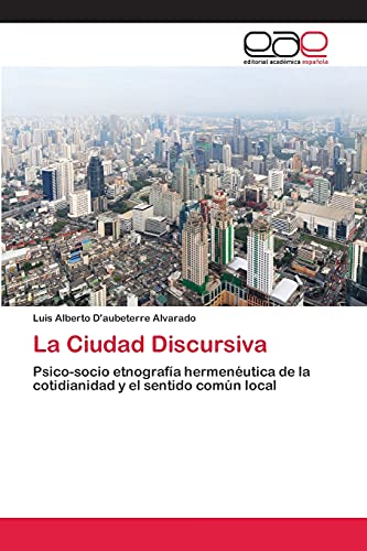 Stock image for La Ciudad Discursiva for sale by Ria Christie Collections