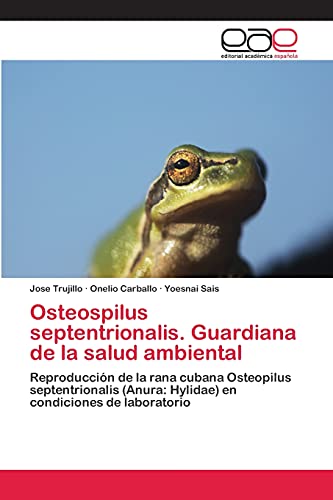 Imagen de archivo de Osteospilus septentrionalis. Guardiana de la salud ambiental a la venta por Chiron Media