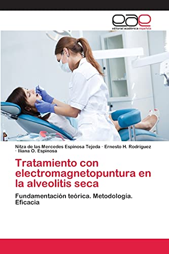 Imagen de archivo de Tratamiento con electromagnetopuntura en la alveolitis seca a la venta por Chiron Media