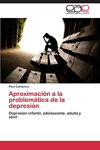 Imagen de archivo de Aproximacin a la problemtica de la depresin (Spanish Edition) a la venta por Lucky's Textbooks