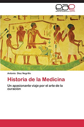 Imagen de archivo de Historia de la Medicina (Spanish Edition) a la venta por Lucky's Textbooks