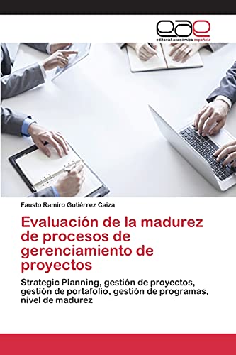 Stock image for Evaluacion de la madurez de procesos de gerenciamiento de proyectos for sale by Chiron Media
