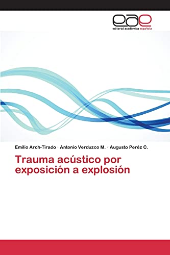 9783659096280: Trauma acstico por exposicin a explosin