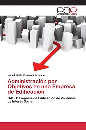 Imagen de archivo de Administracion por Objetivos en una Empresa de Edificacion a la venta por Chiron Media