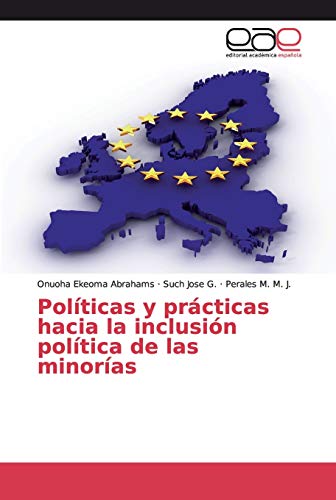 Stock image for Polticas y prcticas hacia la inclusin poltica de las minoras (Spanish Edition) for sale by Lucky's Textbooks