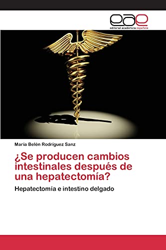 Imagen de archivo de Se producen cambios intestinales despues de una hepatectomia? a la venta por Chiron Media