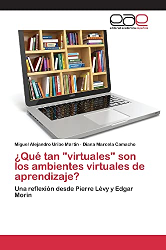 Stock image for Que tan "virtuales" son los ambientes virtuales de aprendizaje? for sale by Chiron Media