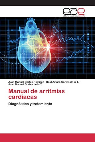 9783659101564: Manual de arritmias cardacas: Diagnstico y tratamiento