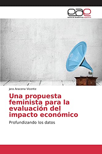 Beispielbild fr Una propuesta feminista para la evaluacion del impacto economico zum Verkauf von Chiron Media