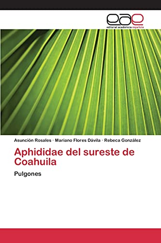 Stock image for Aphididae del sureste de Coahuila for sale by Chiron Media