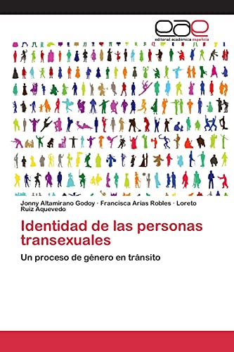 Stock image for Identidad de las personas transexuales: Un proceso de gnero en trnsito (Spanish Edition) for sale by Lucky's Textbooks