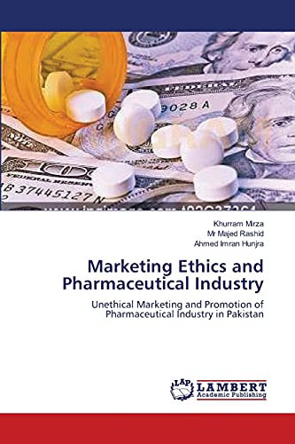 9783659103247: Marketing Ethics and Pharmaceutical Industry: Unethical Marketing and Promotion of Pharmaceutical Industry in Pakistan