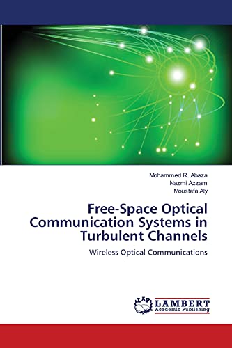 Imagen de archivo de Free-Space Optical Communication Systems in Turbulent Channels: Wireless Optical Communications a la venta por Lucky's Textbooks