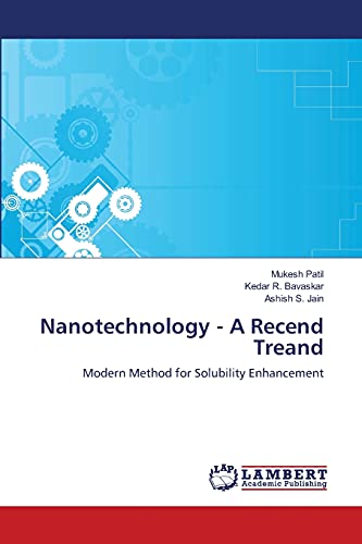 Stock image for Nanotechnology - A Recend Treand: Modern Method for Solubility Enhancement for sale by Lucky's Textbooks