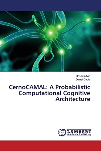 Imagen de archivo de CernoCAMAL: A Probabilistic Computational Cognitive Architecture a la venta por Lucky's Textbooks
