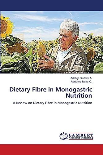 Imagen de archivo de Dietary Fibre in Monogastric Nutrition: A Review on Dietary Fibre in Monogastric Nutrition a la venta por Lucky's Textbooks