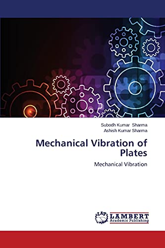 Imagen de archivo de Mechanical Vibration of Plates: Mechanical Vibration a la venta por Lucky's Textbooks