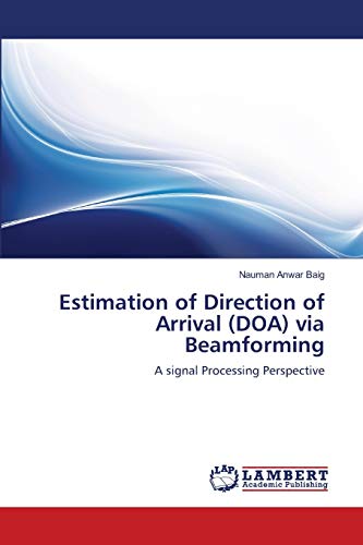 9783659113666: Estimation of Direction of Arrival (DOA) via Beamforming: A signal Processing Perspective