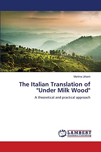 Beispielbild fr The Italian Translation of "Under Milk Wood" zum Verkauf von Chiron Media
