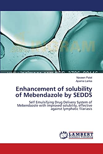 Beispielbild fr Enhancement of solubility of Mebendazole by SEDDS zum Verkauf von Chiron Media