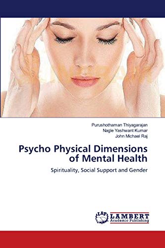 Psycho Physical Dimensions of Mental Health - Purushothaman Thiyagarajan