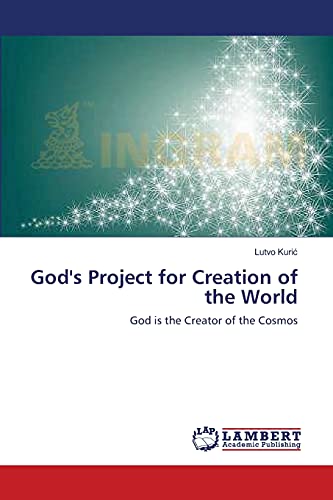 Imagen de archivo de God's Project for Creation of the World: God is the Creator of the Cosmos a la venta por Lucky's Textbooks