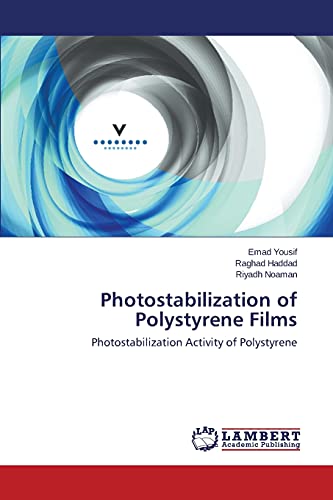 Stock image for Photostabilization of Polystyrene Films: Photostabilization Activity of Polystyrene for sale by Lucky's Textbooks