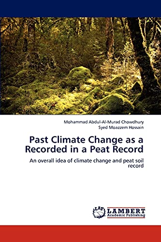 Stock image for Past Climate Change as a Recorded in a Peat Record: An overall idea of climate change and peat soil record for sale by Lucky's Textbooks