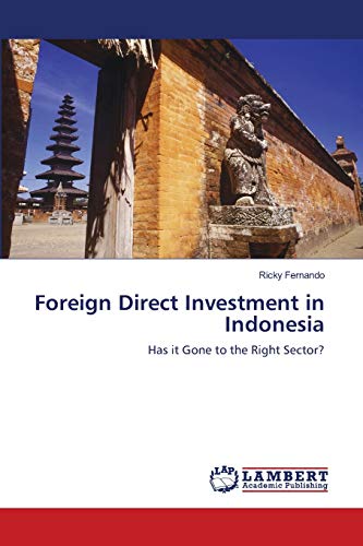 Imagen de archivo de Foreign Direct Investment in Indonesia: Has it Gone to the Right Sector? a la venta por Lucky's Textbooks