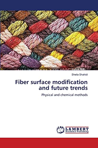 Imagen de archivo de Fiber surface modification and future trends a la venta por Chiron Media