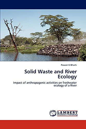 Beispielbild fr Solid Waste and River Ecology zum Verkauf von Chiron Media