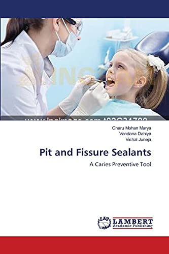 Stock image for Pit and Fissure Sealants: A Caries Preventive Tool for sale by Lucky's Textbooks