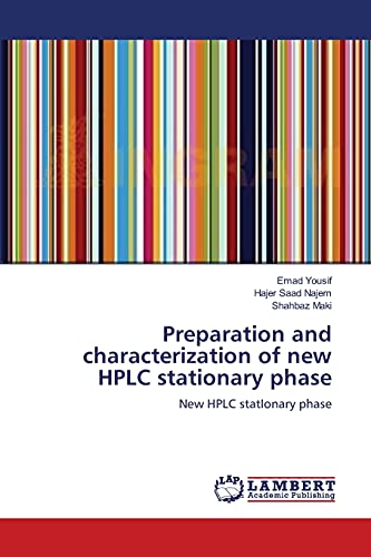 Stock image for Preparation and characterization of new HPLC stationary phase: New HPLC stationary phase for sale by Lucky's Textbooks