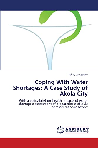 9783659131615: Coping With Water Shortages: A Case Study of Akola City