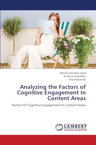 9783659133329: Analyzing the Factors of Cognitive Engagement In Content Areas: Factors Of Cognitive Engagement In Content Areas