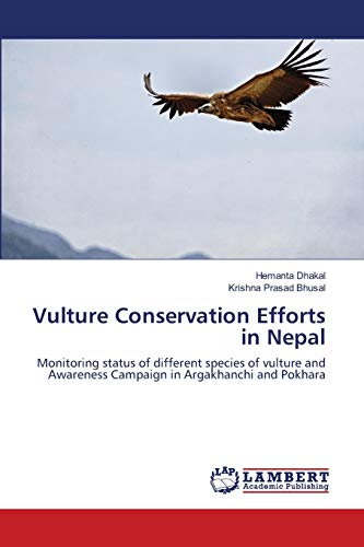 9783659133510: Vulture Conservation Efforts in Nepal: Monitoring status of different species of vulture and Awareness Campaign in Argakhanchi and Pokhara