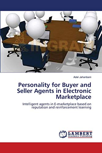 Beispielbild fr Personality for Buyer and Seller Agents in Electronic Marketplace zum Verkauf von Chiron Media