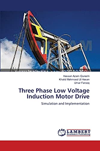 Beispielbild fr Three Phase Low Voltage Induction Motor Drive: Simulation and Implementation zum Verkauf von Lucky's Textbooks